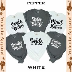 four shirts with the words bride and maid on them in white, grey, and black