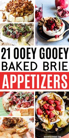 21 Ooey Gooey Delicious Baked Brie Appetizers Savory Baked Brie, Brie Appetizers, Brie Recipes Appetizers, Melted Brie, Baked Brie Appetizer, Brie Appetizer