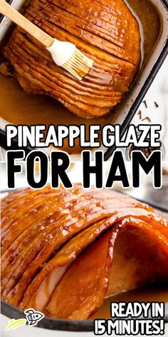 an advertisement for pineapple glaze for ham