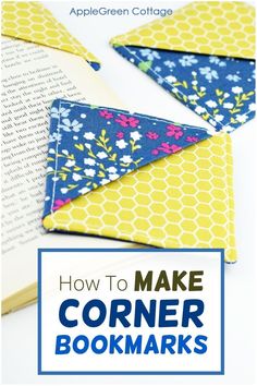 an open book with the words how to make corner bookmarks on it and two folded books