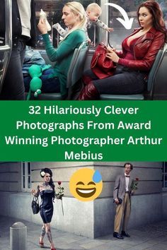 two women and one man sitting on a bus with the words, 32 hilarious clever cleverly clever photos from award winning photographer arthrr