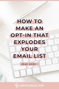 a computer keyboard with the words how to make an opt - in that explodes your email list