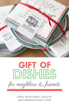 christmas gifts for neighbors and friends with text overlay that reads, gift of dishes for neighbor & friends