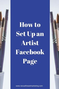 two pencils in a cup with the words how to set up an artist facebook page