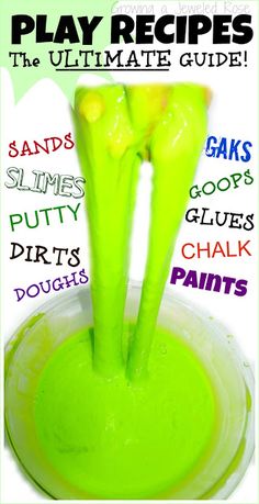 the ultimate play recipe book for kids and grown - ups, includes green slime