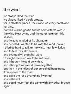 a poem written in black and white with the words, i've always liked the wind