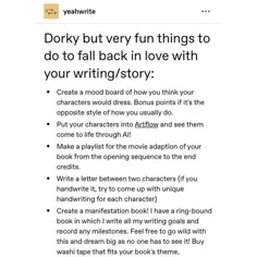 an article about writing with the text dorky but very fun things to do to fall back in love with your writing / story