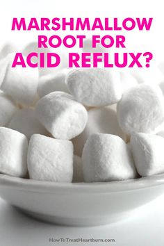 Marshmallow Root For Acid Reflux Marshmallow Plant, Acid Reflux Symptoms, Reflux Recipes, Acid Reflux Relief, Reflux Remedies, Acid Reflux Recipes, Reflux Diet, Heart Burn Remedy, Acid Reflux Diet