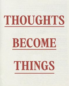 a book with red lettering on it that says, thoughs become things written below