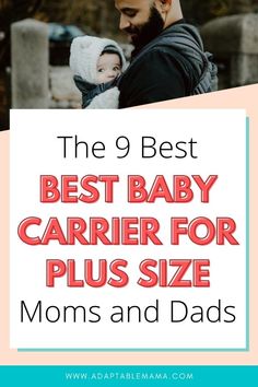 the 9 best baby carrier for plus size moms and dads