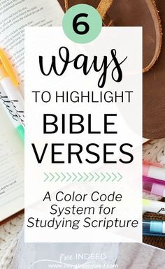 a bible with the words 6 ways to highlight bible verses on it and an open book