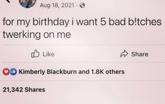 the tweet is being displayed for someone to be on her birthday day, and it's funny