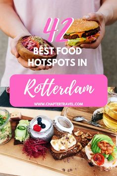 a person holding a hamburger in their hands with the words, best food hotspots in rotterdamam