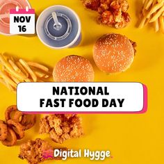 the national fast food day poster is displayed on a yellow background with fried chicken, burgers and fries