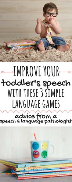 a baby sitting on the floor next to some books with text overlay that reads improve your toddler's speech with these 3 simple language games