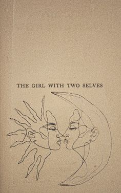 the girl with two selves is drawn on a piece of paper that says,'the girl with two selves '