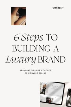 a white book with the title 6 steps to building a luxury brand branding tips for coaches to convert online