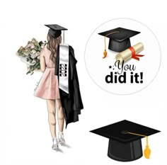 a graduate's cap and gown next to a graduation sticker with the words you did it