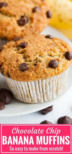 chocolate chip banana muffins on a white plate with text overlay that reads, chocolate chip banana muffins so easy to make from scratch