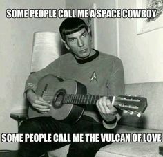 a man sitting on a couch playing a guitar with caption that reads, some people call me a space cowboy some call me the vulcan of love