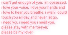 a pink background with the words i can't get enough of you, i'm