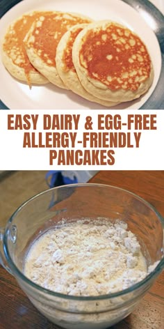 pancakes in a glass bowl and on a white plate with the words easy dairy & egg - free allergy - friendly pancakes