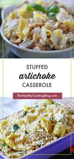 two pictures with different types of artichoke casserole in them and the words, stuffed artichoke casserole