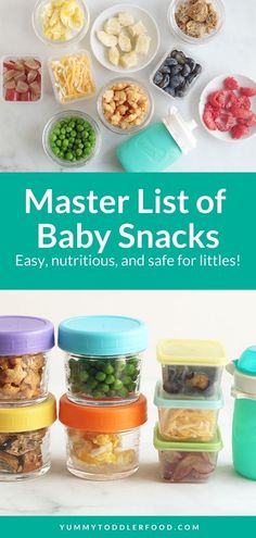 baby snacks in glass containers with text overlay reading master list of baby snacks easy, nutritious and safe for littles