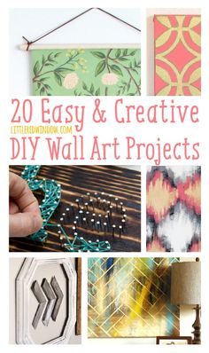 the cover of 20 easy and creative diy wall art projects with pictures on it