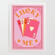 a pink poster with four cards that say lucky to me and hearts on the front