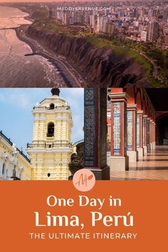 one day in lima, peru the ultimate itinerary guide for travelers from around the world