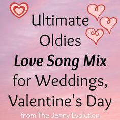 the ultimate valentine's day song mix for wedding, valentine's day