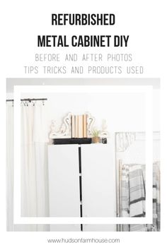 a metal cabinet is shown with text overlay that reads refreshed metal cabinet diy before and after photos tips tricks and products used