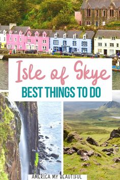 the isle of skye with text overlay that reads isle of skye best things to do