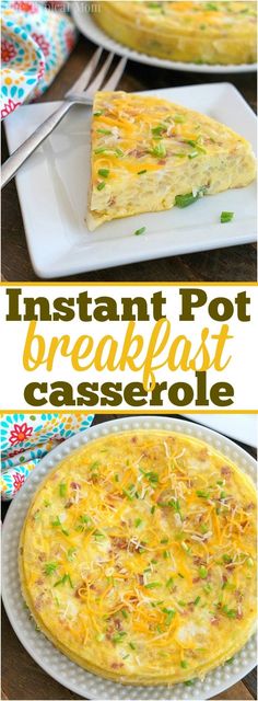 instant pot breakfast casserole is an easy and delicious recipe for busy weeknight