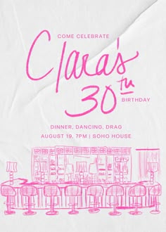 an advertisement for the 30th birthday celebration of claa's in pink on white paper