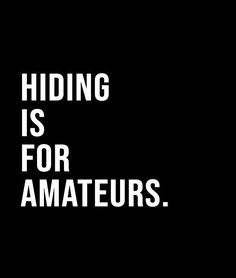 the words hiding is for amateurs on a black background with white letters in font