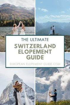 the ultimate guide to getting married in switzerland