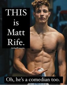 a shirtless man holding a white ball in his right hand and an ad with the words, this is matt rie oh, he's a confidentan too