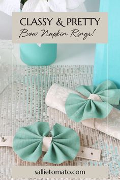 two bows are sitting on the table next to each other with text that reads classy & pretty bow napkin rings