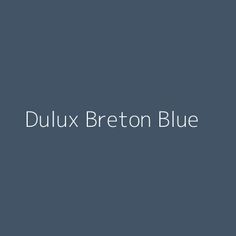 the words dulux breton blue on a dark gray background with white lettering