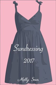 a dress with the words sundressing 2017 on it