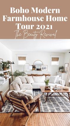 the boho modern farmhouse house home tour is featured in this postcard from the beauty revival