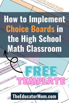 the high school math classroom with text overlay that reads how to implement choice boards in the high school math classroom