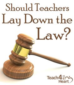 a wooden judge's hammer with the words should teachers lay down the law?