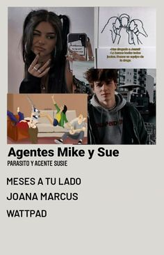 an advertisement for the spanish movie, agente mike y sue mees a tu lado joana marcus wattpad