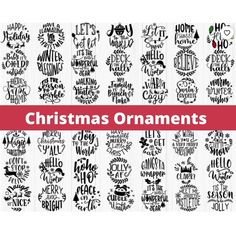 christmas ornaments with different font styles and colors on the bottom right hand corner, in black and white