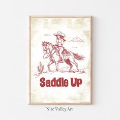 a drawing of a cowboy on a horse with the words saddle up in red ink