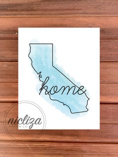 a watercolor map of the state of california with the word home written on it