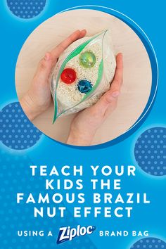 a person holding a piece of food in their hand with the words teach your kids the famous brazil nut effect using a ziploc brand bag